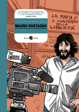 Mauro Rostagno - prove tecniche per un mondo migliore acquista online!